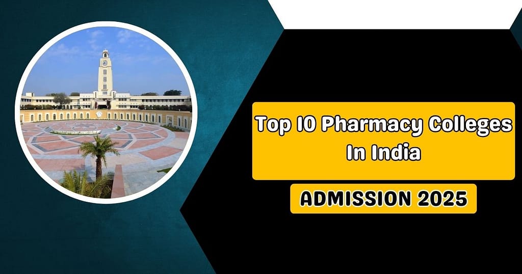 Top 10 Pharmacy Colleges In India