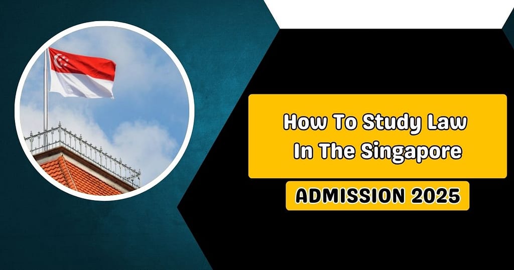 How To Study Law In Singapore