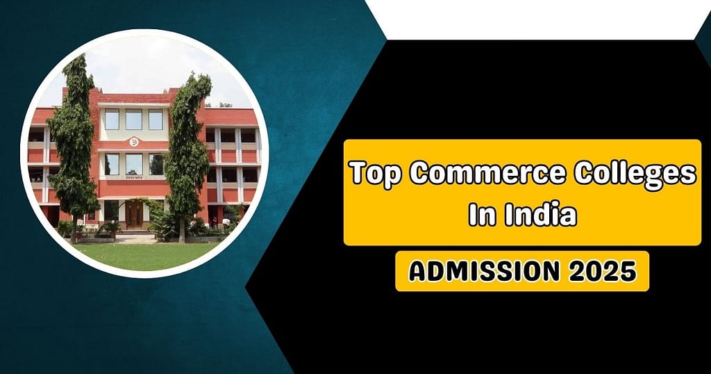 Top 10 Commerce Colleges In India